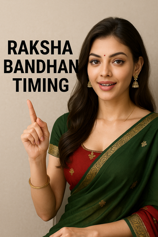 2025 Rakshabandhan Timing? , The Nova India