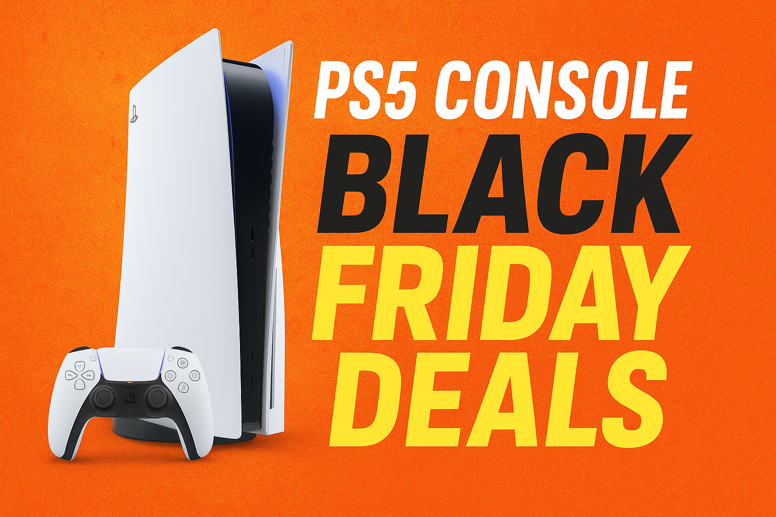 PS5 Console Black Friday Deals 2025 , cocora
